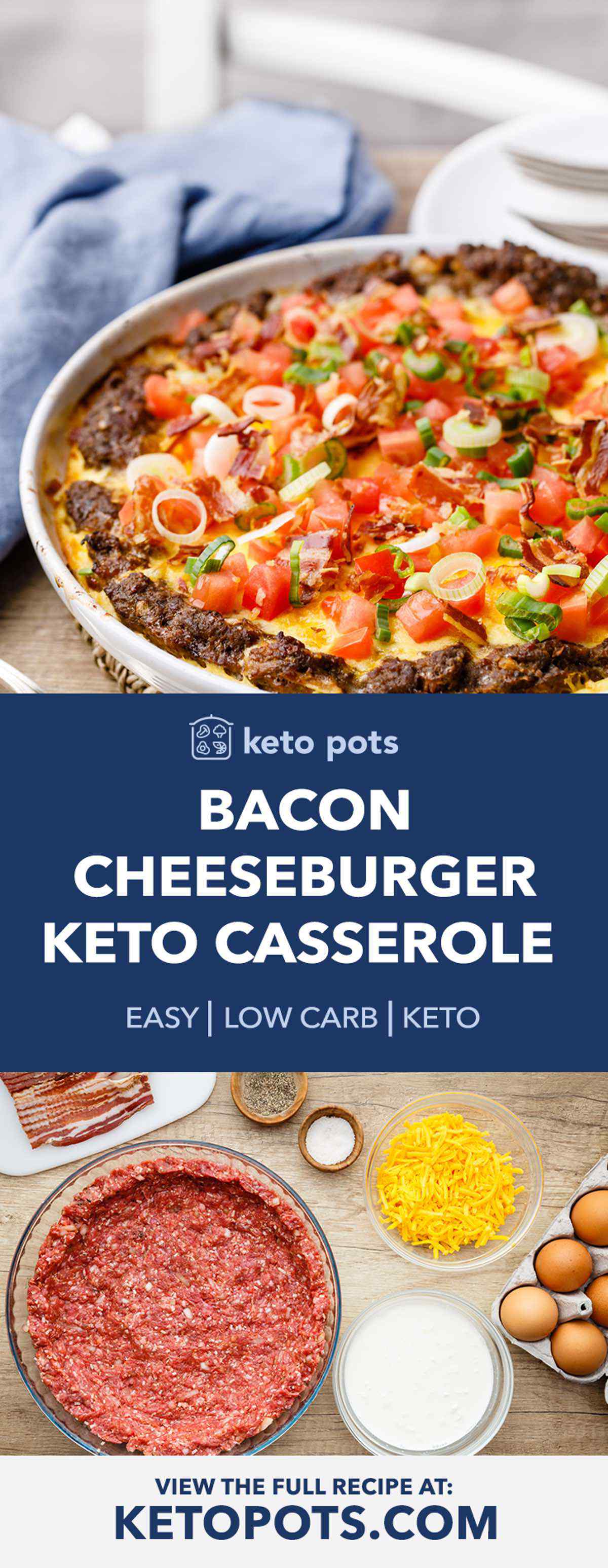 Keto Bacon Cheeseburger Casserole