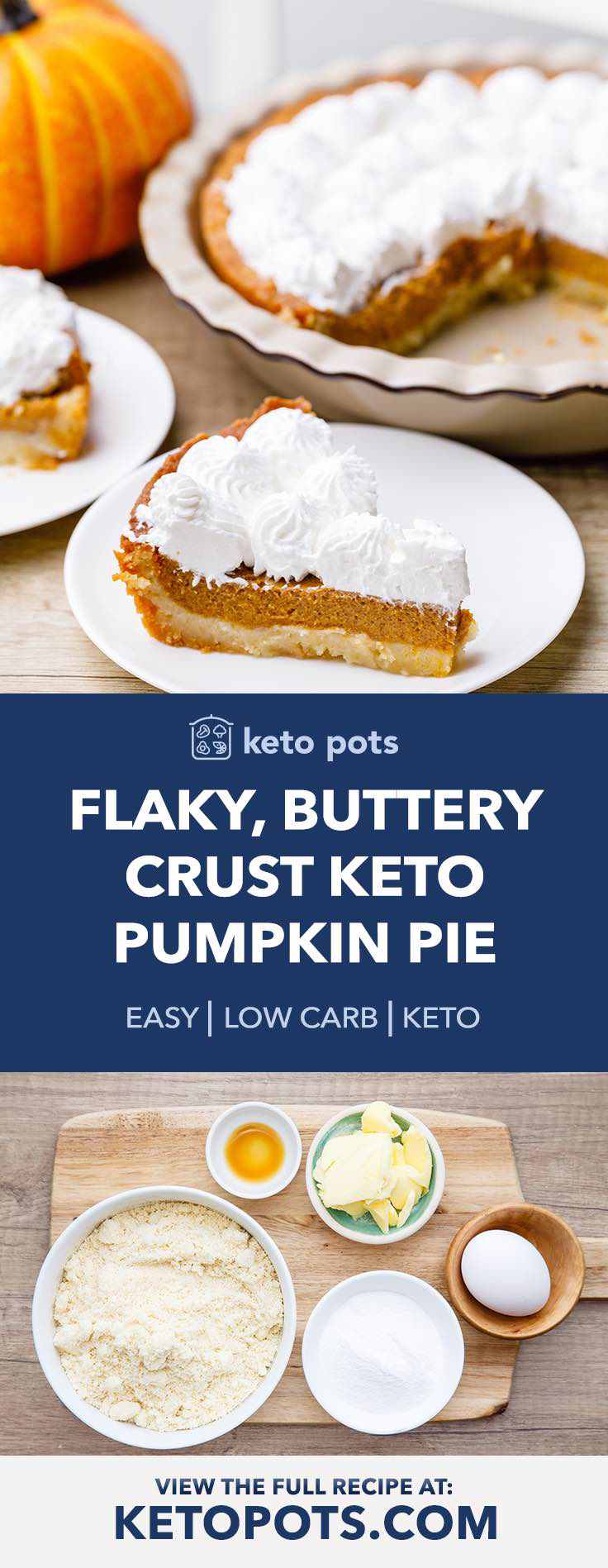 This creamy keto pumpkin pie has the most flaky and buttery crust you will ever have!