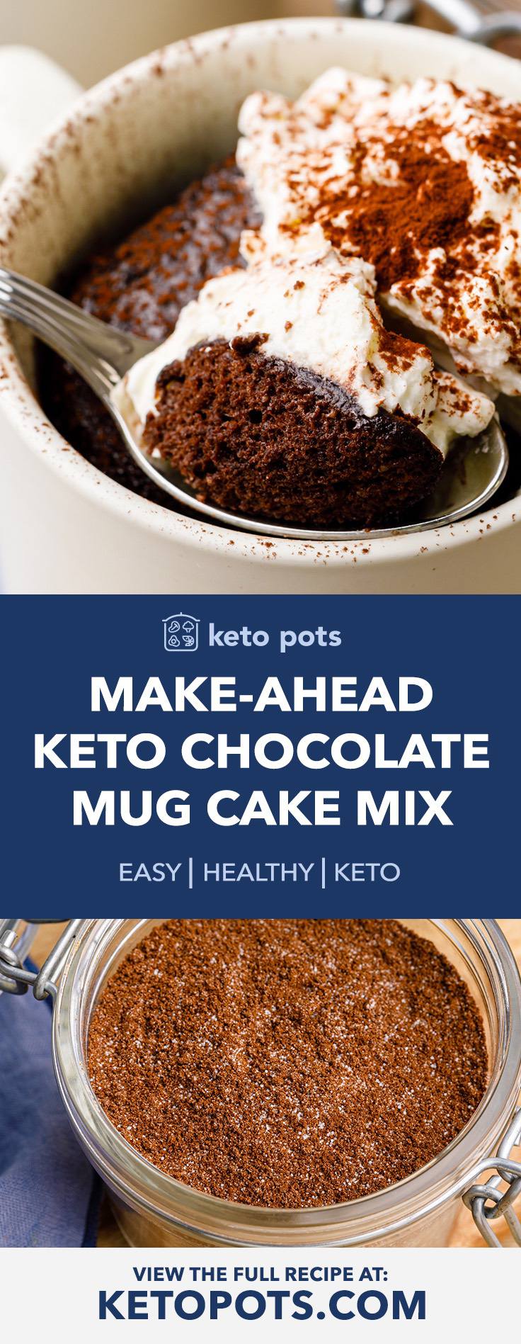 Make Ahead Keto Chocolate Mug Cake Mix For An Easy Quick Dessert Keto Pots