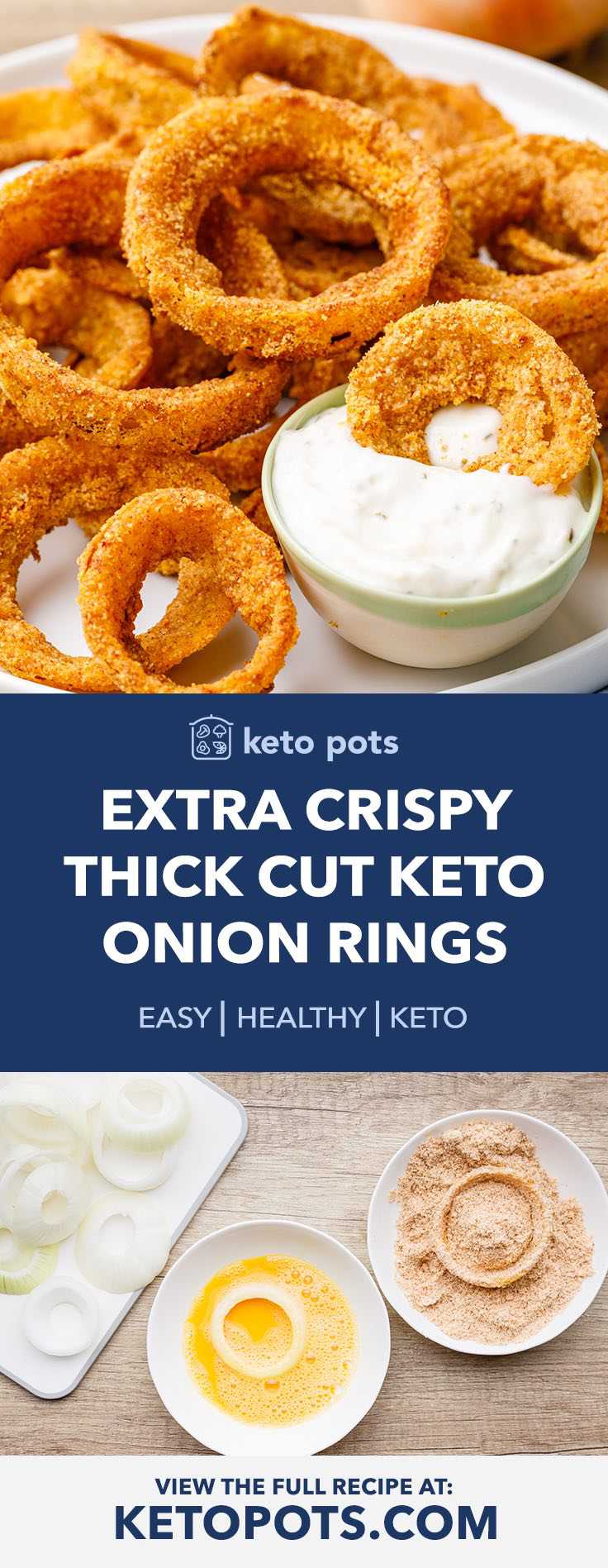 Crispy Thick Cut Keto Onion Rings with Homemade Ranch Dressing