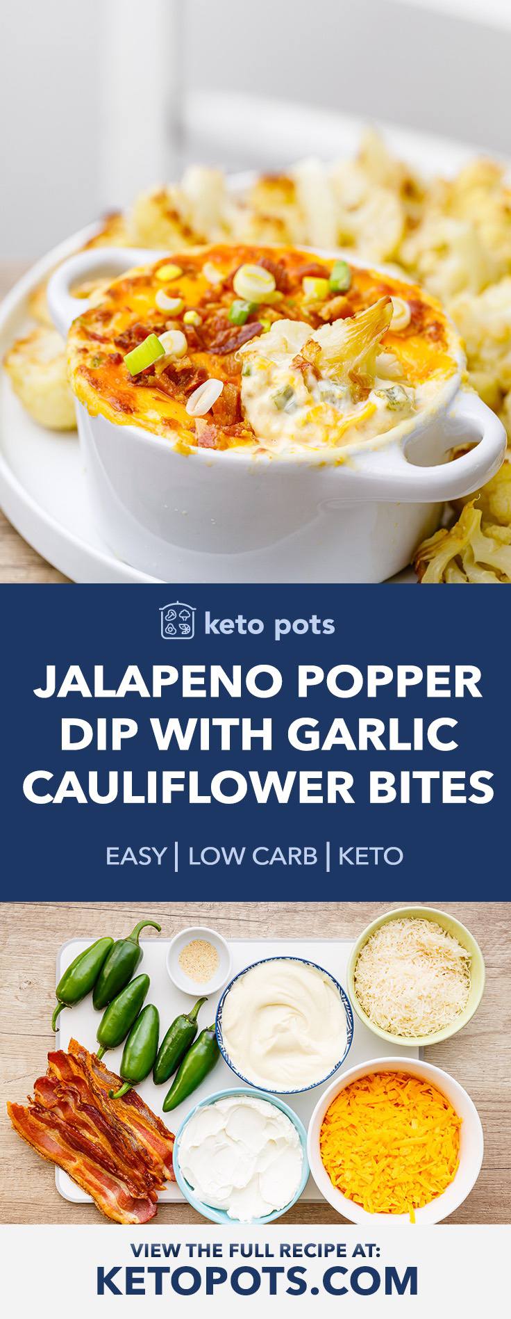 Jalapeno Popper Dip with Garlic Roasted Cauliflower Bites