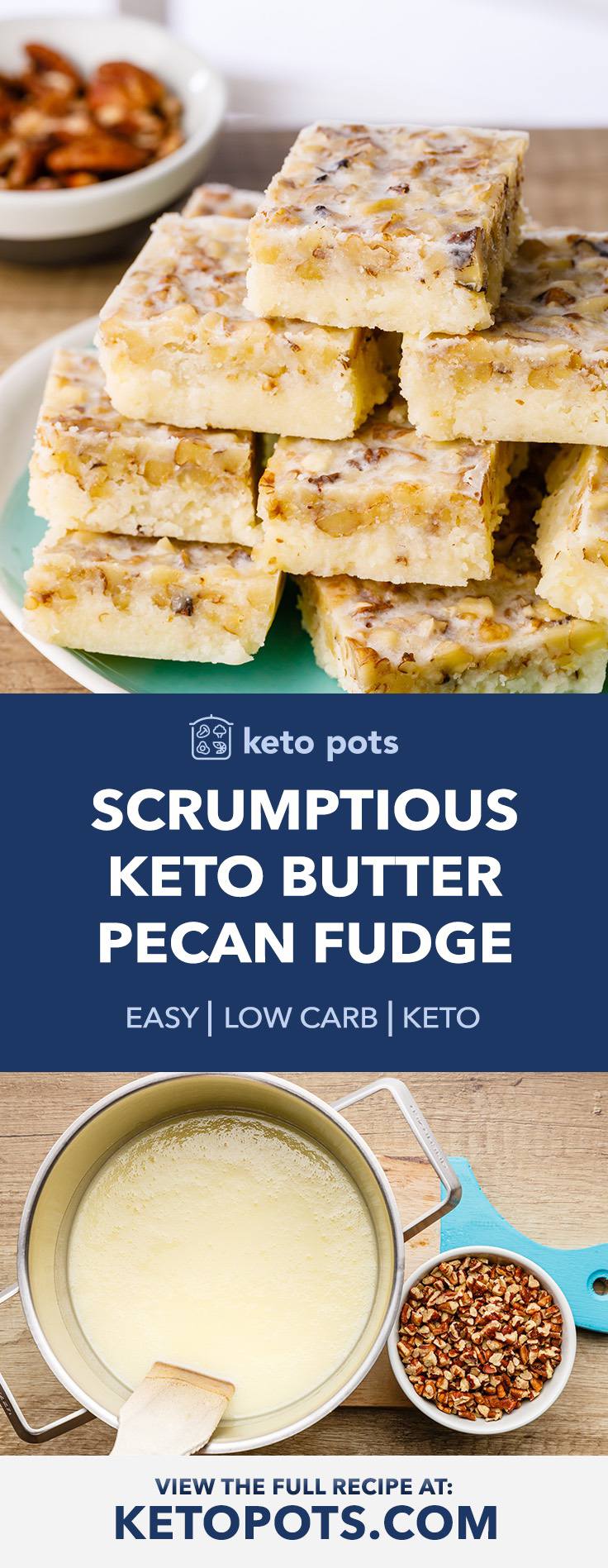 Scrumptious Keto Butter Pecan Fudge - Keto Pots