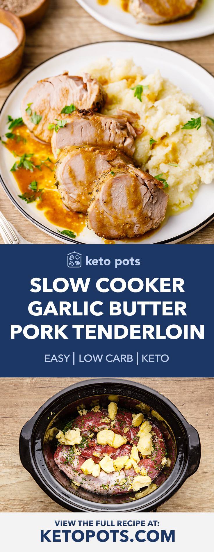 Slow Cooker Garlic Herb Butter Pork Tenderloin