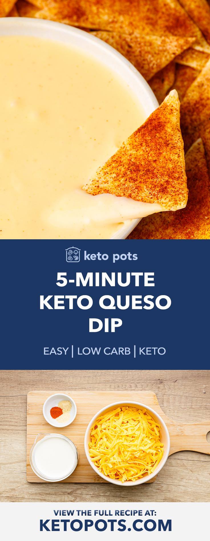 5-Minute Keto Queso Dip for Chips, Tacos, Nachos and Burritos